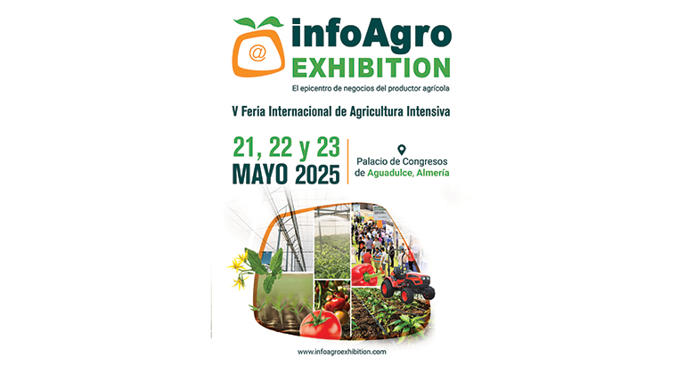 El sector de la agricultura intensiva y de la industria auxiliar se dará cita de nuevo en la Feria Internacional Infoagro Exhibition, del 21 al 23 de mayo de 2025