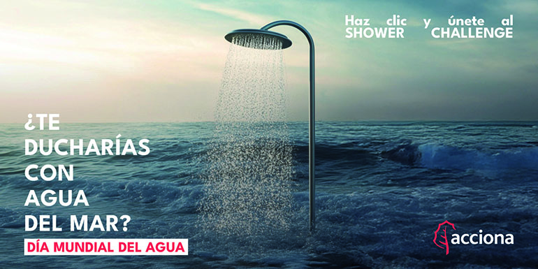 Acciona lanza una campaña por el día mundial de agua para concienciar sobre su uso responsable