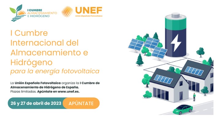 UNEF organiza la I Cumbre de Almacenamiento e Hidrógeno Verde para la energía solar que reunirá a los principales expertos nacionales e internacionales los días 26 y 27 de abril en Madrid